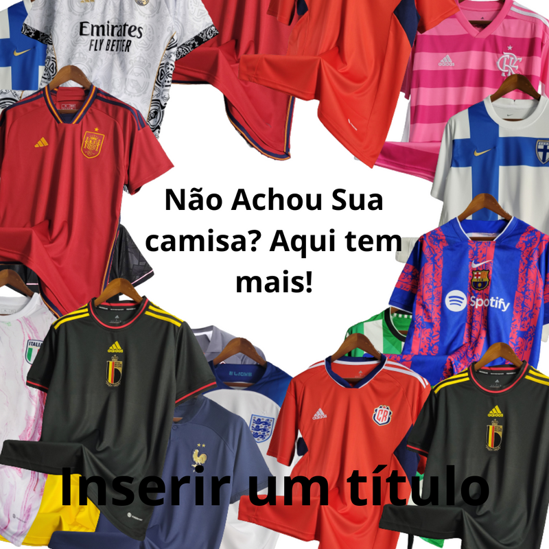 Não Achou sua camisa, procure no nosso link!